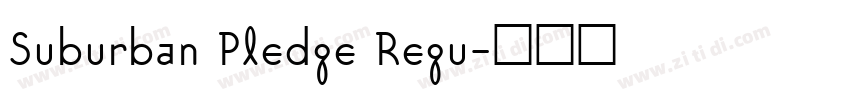 Suburban Pledge Regu字体转换